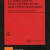 Insolvencia en el Contrato de Descuento Bancario, La -0