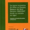 Nueva Normativa de OPAS en España. Balance del Real Decreto 1066/2007 Desde su Entrada en Vigor, La.-0