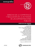 Derecho de la Competencia y Regulación en la Actividad de las Administraciones Públicas REIMPRESION 2012-0