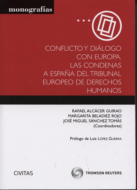 Conflicto y Diálogo con Europa. Las Condenas a España del Tribunal Europeo de Derechos Humanos.-0