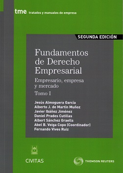 Fundamentos de Derecho Empresarial, 01. 2012 Empresario, Empresa y Mercado Tomo I-0