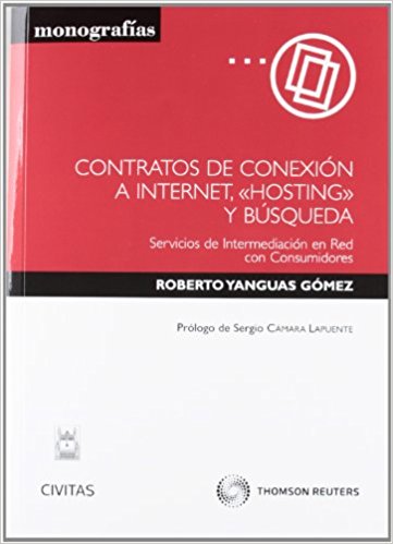 Contratos de Conexión a Internet, Hosting y Búsqueda. Servicios de Intermediación en Red con Consumidores.-0