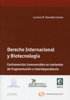 Derecho Internacional y Biotecnología. Controversias Transversales en Contextos de Fragmentación e Interdependencia.-0