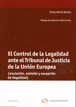 Control de la Legalidad ante el Tribunal de Justicia de la Unión Europea, El.-0
