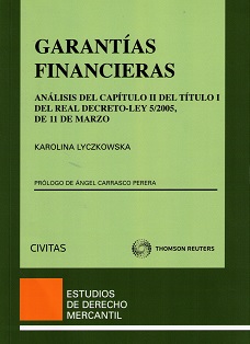 Garantías Financieras Análisis del Capítulo II del Título I del Real Decreto-Ley 5/2005-0