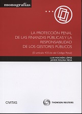 Protección Penal de las Finanzas Públicas y la Responsabilidad de los Gestores Públicos. El Artículo 433 Bis del Código Penal.-0