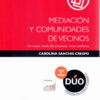 Mediación y Comunidades de Vecinos Un Nuevo Modo de Solucionar Viejos Conflictos-0