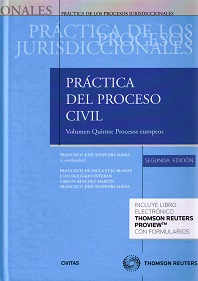 Práctica del Proceso Civil, T. I / Vol. 5. Procesos Europeos -0