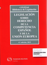 Legislación sobre derecho de la competencia español y de la Unión Europea 2015-0