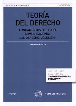 Teoría del Derecho. 2015. Vol I Fundamentos de Teoría Comunicacional del Derecho-0