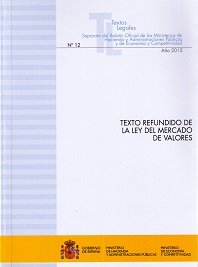 Texto Refundido de la Ley del Mercado de Valores 2015 Nº 12 Año 2015. Separata del Boletín Oficial de los Monisteriors de Hacienda y Administrac-0