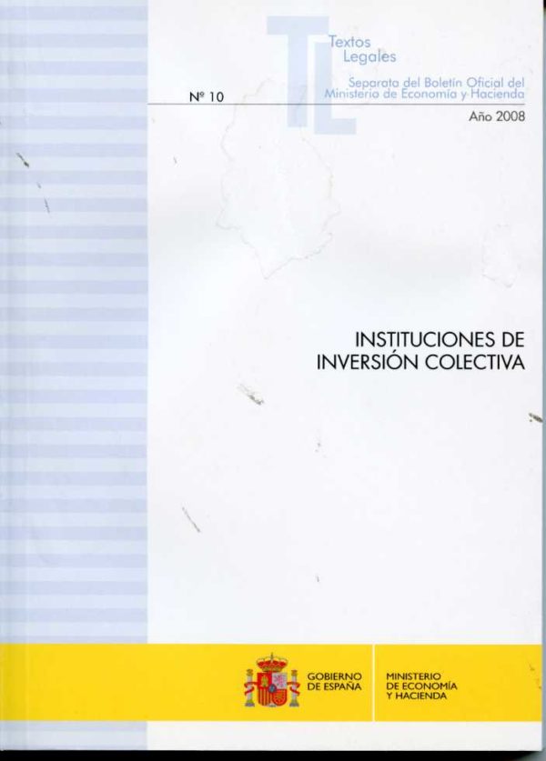 Instituciones de Inversión Colectiva. 3ª Ed. Nº 10. 2008. -0