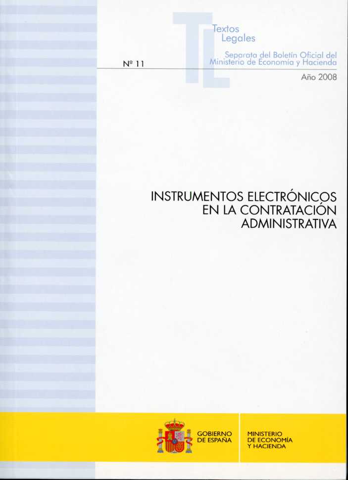 Instrumentos Electrónicos en la Contratación Administrativa. Nº11. 2008.-0