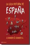 Loca historia de España desde la Prehistoria hasta la Conquista de América, La.-0