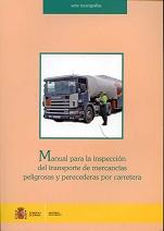 Manual para la Inspección del Transporte de Mercancías Peligrosas y Perecederas por Carreteras. 2ª Edición.-0