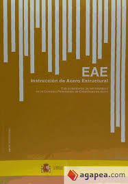 EAE. Instrucción de Acero Estructural 2012 Con Comentarios de los Miembros de la Comisión Permanente de Estructuras de Acero-0