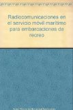Radiocomunicaciones en el Servicio Móvil Marítimo para Embarcaciones de Recreo. Capitan de Yate. 2012-0