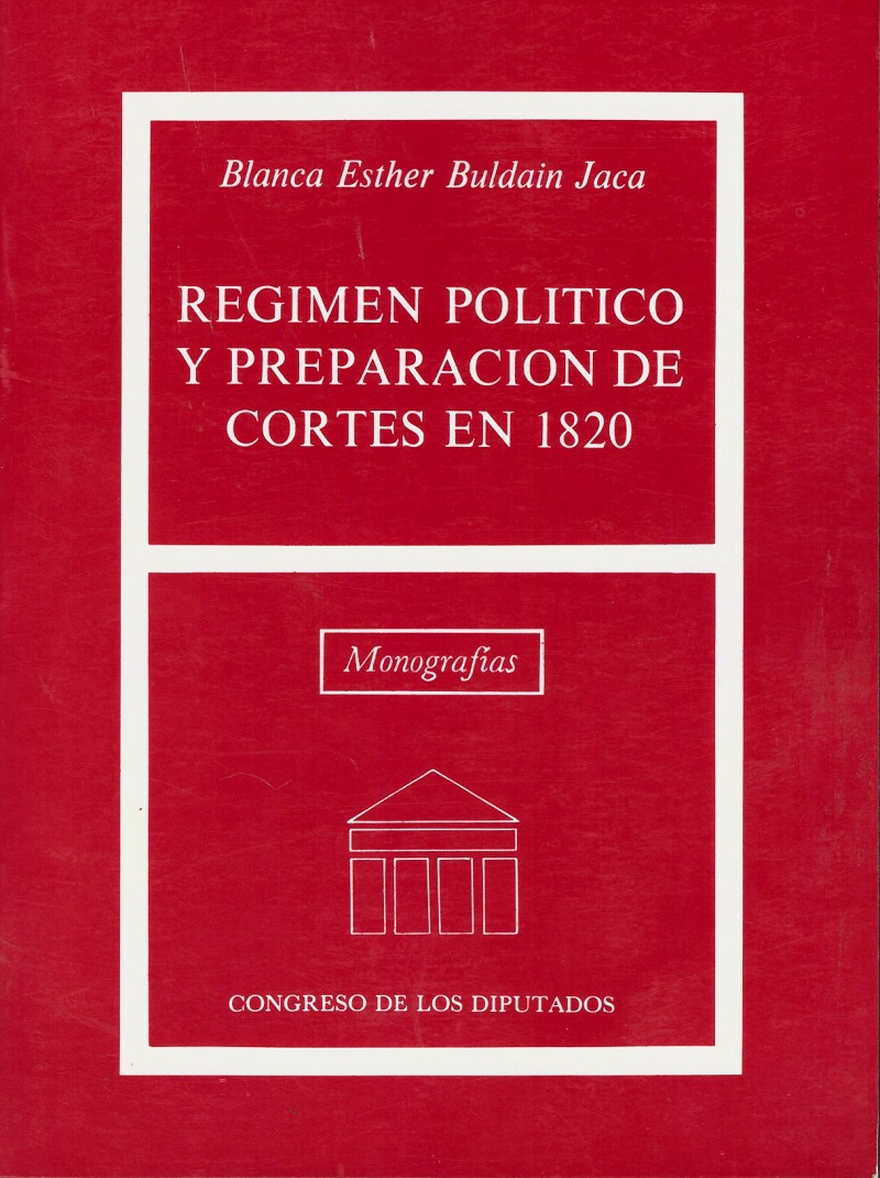 Regimen Politico y Preparacion de Cortes en 1820 -0