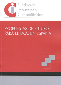 Propuestas de Futuro para el I.V.A. en España -0