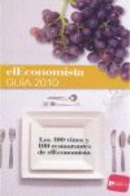El Economista Guía 2010. Los 100 Vinos y 100 Restaurantes de El Economista.-0