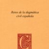 Retos de la Dogmática Civil Española. -0