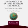 Guarda Compartida y el Interés Superior del Menor. Supuestos de Exclusión-0