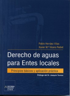 Derecho de Aguas para Entes Locales. Principios Básicos y Aplicación Práctica.-0