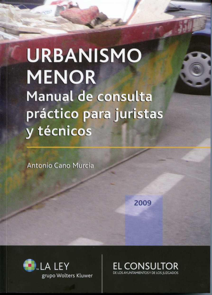 Urbanismo Menor. Manual de Consulta Práctico para Juristas y Técnicos-0