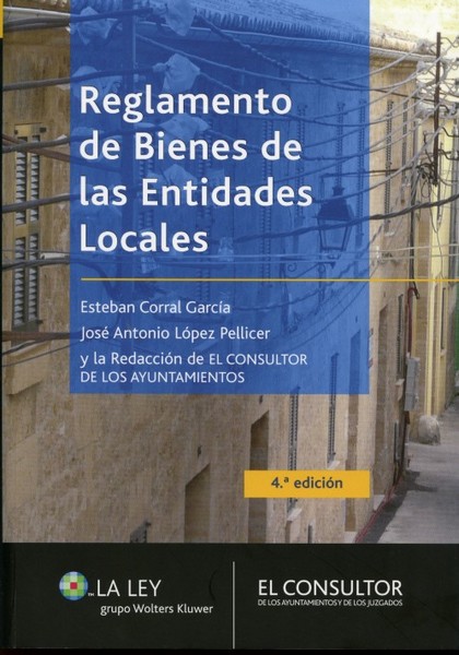 Reglamento de Bienes de las Entidades Locales. 4ª Edición. -0