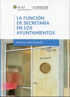 Función de Secretaría en los Ayuntamientos, La. -0