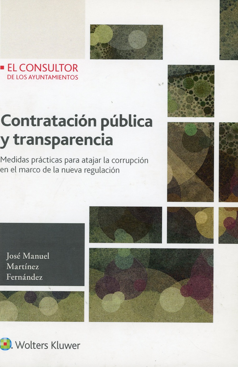 Contratación Pública y Transparencia. Medidas Prácticas para Atajar la Corrupción en el Marco de la Nueva Regulación-0