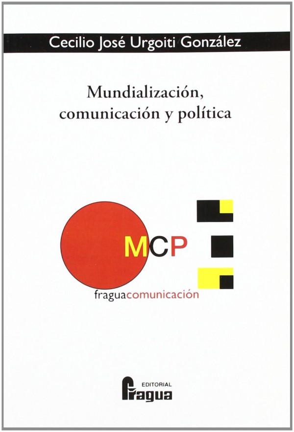 Mundialización, Comunicación y Política -0