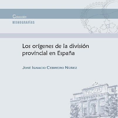 Orígenes de la División Provincial en España, Los. -0