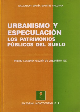 Urbanismo y Especulación. Los Patrimonios Públicos del Suelo-0