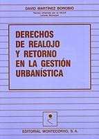 Derechos de Realojo y Retorno en la Gestión Urbanística. -0