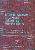 Estudios Jurídicos de Derecho Urbanístico y Medioambiental. Libro-Homenaje al Profesor Joaquin Mª Peñarrubia Iza.-0