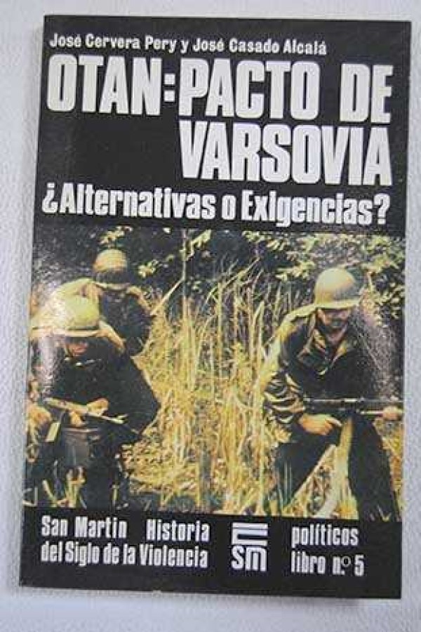 OTAN- Pacto de Varsovia. ¿Alternativas o Exigencias? -0