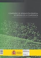Compendio de Legislación Española de Defensa de la Competencia/ Compendium of Spanish Legislation of...-0