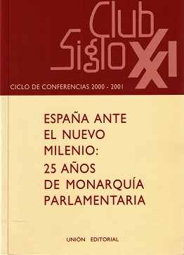 España Ante el Nuevo Milenio: 25 Años de Monarquía Parlamentaria-0