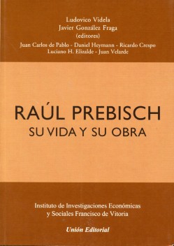 Raúl Prebisch: Su Vida y su Obra -0