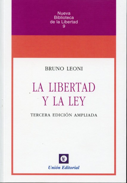 Libertad y la Ley. 3ª Edición Ampliada -0