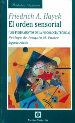 Orden Sensorial, El. 2ª Edición. Los Fundamentos de la Psicología Teórica.-0