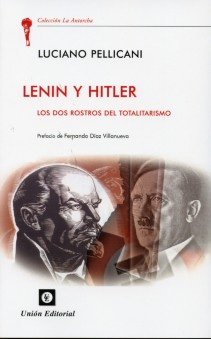 Lenin y Hitler Los Dos Rostros del Totalitarismo.-0