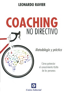 Coaching no Directivo Metodología y Práctica. Cómo Potenciar el Conocimiento Tácito de las Personas-0