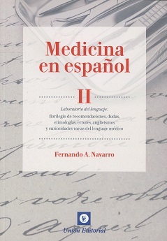 Medicina en Español II Laboratorio del Lenguaje: Florilegio de Recomentaciones, Dudas, Etimologías, Errores, Angl-0