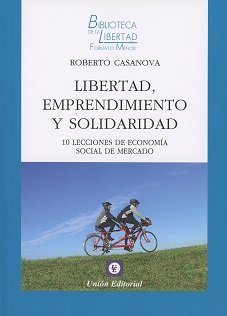 Libertad, Emprendimiento y Solidaridad 10 Lecciones de Economía Social de Mercado-0