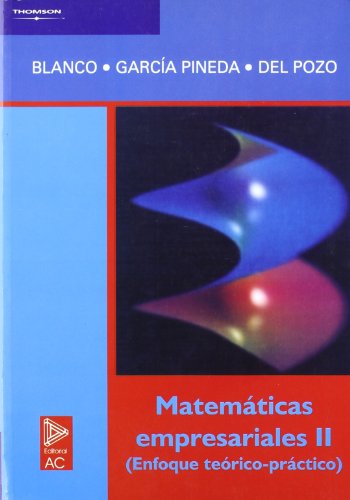 Matemáticas empresariales II (Enfoque teórico-práctico)-0