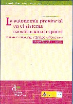 Autonomía Provincial en el Sistema Constitucional Español, La. Intermunicipalidad y Estado Autonómico.-0