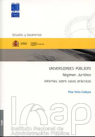 Universidades Públicas. Régimen Jurídico. Informe sobre Casos Prácticos.-0