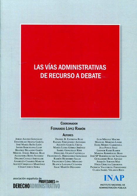 Vías Administrativas de Recurso a Debate Actas del XI Congreso de la Asociación Española de Profesores de Derecho Administrativo-0